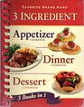 3 Ingredient Appetizer Cookbook Dinner Cookbook Dessert Cookbook 3 Books in 1