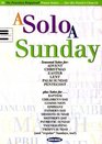 A Solo a Sunday: 52 'no Practice Required' Piano Solos