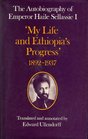 The Autobiography of the Emperor Haile Selassie I: "My Life and Ethiopia's Progress" 1892-1937 (School of Oriental & African Studies)