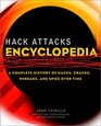 Hack Attacks Encyclopedia A Complete History of Hacks Cracks Phreaks and Spies over Time