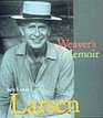 Jack Lenor Larsen  A Weaver's Memoir