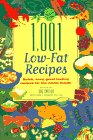 1,001 Low-Fat Recipes : Quick, Easy, Great-Tasting Recipes for the Whole Family