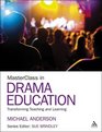 MasterClass in Drama Education Transforming Teaching and Learning
