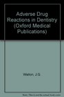 Adverse Drug Reactions in Dentistry