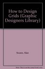 How to Design Grids