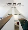 Small and Chic High Style for Small Spaces