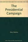 The Presidential Campaign An Essay
