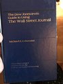 The Dow JonesIrwin Guide to Using the Wall Street