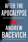 After the Apocalypse America's Role in a World Transformed