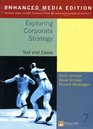 Exploring Corporate Strategy Text and Cases Enhanced Media Edition