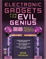 Electronic Gadgets for the Evil Genius  28 BuildItYourself