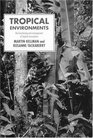 Tropical Environments The Functioning and Management of Tropical Ecosystems