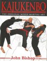 Kajukenbo The Original Mixed Martial Art
