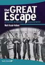 The Great Escape Lessons in Project Management