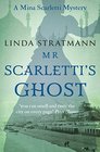 Mr Scarletti's Ghost (Mina Scarletti Mystery)