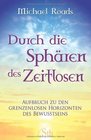 Durch die Sphren des Zeitlosen
