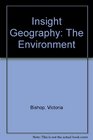 Insight Geography The Environment