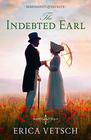 The Indebted Earl (Serendipity & Secrets)