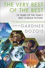 The Very Best of the Best 35 Years of The Year's Best Science Fiction