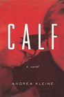 Calf A Novel