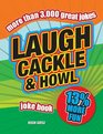 Laugh Cackle  Howl Joke Book