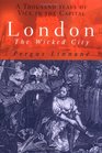 London The Wicked City