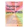 Negocios por internet para las pymes/ Ebusiness for the Small Business