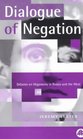 The Dialogue Of Negation  Debates on Hegemony in Russia and the West