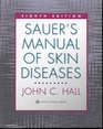 Sauer's Manual of Skin Diseases