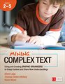Mining Complex Text Grades 25 Using and Creating Graphic Organizers to Grasp Content and Share New Understandings