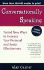 Conversationally Speaking  Tested New Ways to Increase Your Personal and Social Effectiveness