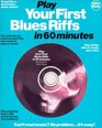 Play Your First Blues Riffs in 60 Minutes