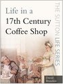 Life in a SeventeenthCentury Coffee Shop