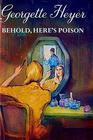Behold, Here's Poison (Inspector Hannasyde, Bk 2)