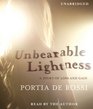 Unbearable Lightness A Story of Loss and Gain