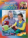 Cool Stuff: Teach Me to Crochet (Leisure Arts #3285)