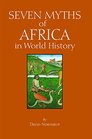 Seven Myths of Africa in World History