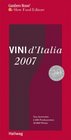 Vini d Italia 2007 Gambero Rosso Neu bewertet 2206 Produzenten und ber 16000 Weine