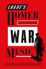 Logue's Homer Collected War Music