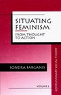 Situating Feminism From Thought to Action