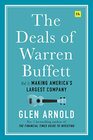 The Deals of Warren Buffett Volume 3 Making Americas largest company