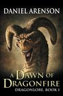 A Dawn of Dragonfire Dragonlore Book 1