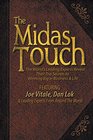 The Midas Touch The World's Leading Experts Reveal Their Top Secrets to Winning Big in Business  Life