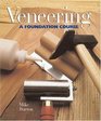 Veneering A Foundation Course Revised Edition