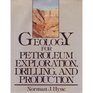 Geology for Petroleum Exploration Drilling and Production