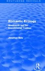 Romantic Ecology  Wordsworth and the Environmental Tradition