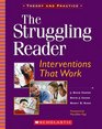 The Struggling Reader Interventions That Work
