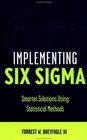 Implementing Six Sigma Smarter Solutions Using Statistical Methods