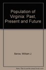 Population of Virginia Past Present and Future