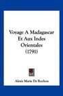 Voyage A Madagascar Et Aux Indes Orientales